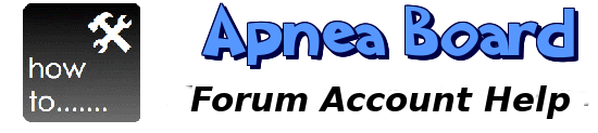 Apnea Board Forum - CPAP | Sleep Apnea